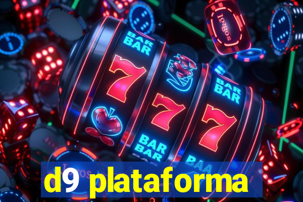 d9 plataforma